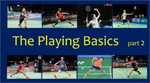 Badminton Basics part 2