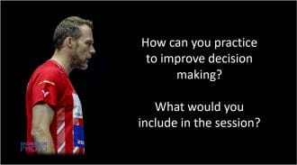 Badminton decision making